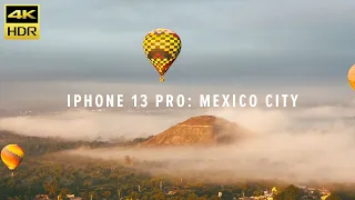 iPhone 13 Pro Cinematic 4K: Mexico City | Dolby Vision | HDR