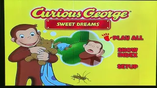 Opening to Curious George: Sweet Dreams 2010 DVD