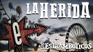 Los Estramboticos La herida