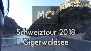 Schweiz 2018 (2/7) - Gigerwaldsee