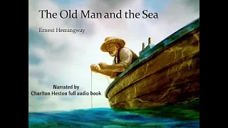 The Old Man and the Sea - Audio Book - Narrated by Charlton Heston