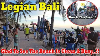 The Area Is Quiet But Glad To See The Beach Is Clean and Busy..!! Legian Bali Update Situation