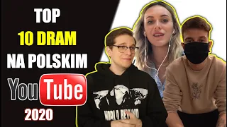 TOP 10 DRAM POLSKIEGO YOUTUBE'A 2020