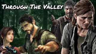 GMV || Last Of Us - Through the Valley