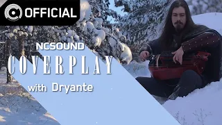 [Lineage 2] 축제의 무도회 (드워프 마을) – Covered By Dryante Zan X NCSOUND