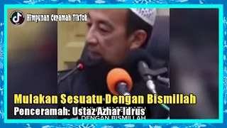 Mulakan Sesuatu Dengan Bismillah | Ustaz Azhar Idrus