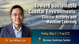 Toward Sustainable Coastal Environments: Coastal Hazards and Machine Learning