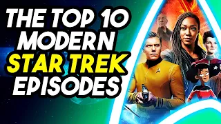 The Top 10 Modern Star Trek Episodes