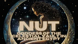 🌰Nut🌰 The Celestial Goddess of the☁️ Sky☁️