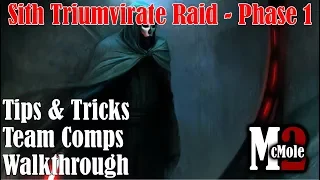 The Only Phase 1 Sith Raid Guide You'll Need! - Tips, Teams, and Walkthrough