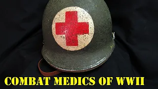 Combat Medics of WWII