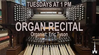 Organ Recital by Eric Tyson
