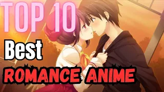 Top 10 Best Romance Anime With Happy Endings | Best new romance anime 2023/2024