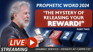 Prophetic Word 2024: The Mystery of Releasing Your Reward