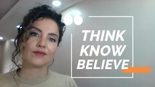 Diferencias entre Think, Know y Believe