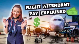 HOW MUCH MONEY DO FLIGHT ATTENDANTS ACTUALLY MAKE? // Flight Attendant pay explained