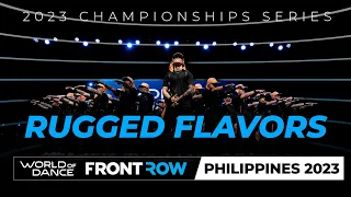 Rugged Flavors | Team Division | FRONT ROW | World of Dance Philippines 2023 | #WODPH2023