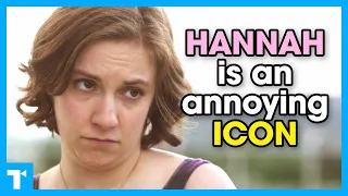 Girls' Hannah - Why the millennial antihero was so hated