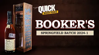 Booker's Bourbon The Springfield Batch 2024-01 Quick Review