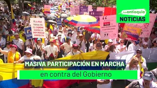 Masiva participación en marcha en contra del Gobierno - Teleantioquia Noticias