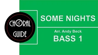 Some Nights - BASS 1 | Arr Andy Beck