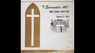 I Believe In God (1975) Rev. R.L. White & The Mount Ephraim Baptist Church Choir