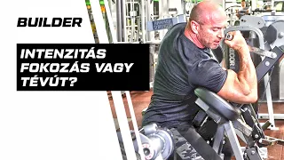 Intenzitás fokozás vagy tévút?