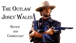 The Outlaw Josey Wales (1976) - War, Revenge, and Redemption