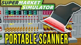 PORTABLE SCANNER – HOW TO USE IT [INSTALLATION GUIDE] - Supermarket Simulator