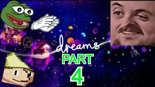 Forsen Plays Dreams - Part 4 (With Chat)