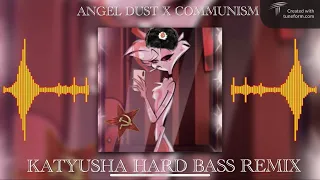 [HARDBASS] Katyusha (Cosmowave Remix) X Angel Dust