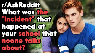 What was the "incident" that happened at your school? r/AskReddit | Reddit Jar