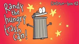 Randy The Hungry Trash Can | Cartoon-Box 42