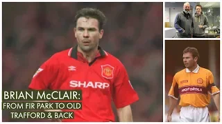 BRIAN McCLAIR | From Fir Park to Old Trafford & Back #5kSpecial