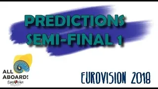 Predictions qualifiers first semi final Eurovision 2018