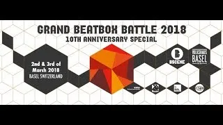 GRAND BEATBOX BATTLE 2018 | Day 2 | Official Livestream