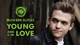 Hunter Hayes - Young And In Love [Audio]