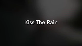 Kiss The Rain - Yiruma