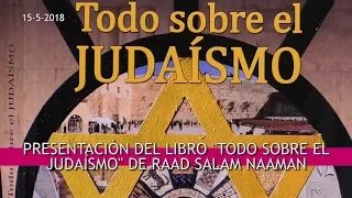 Todo Sobre el Judaísmo _ Raad Salam Naaman