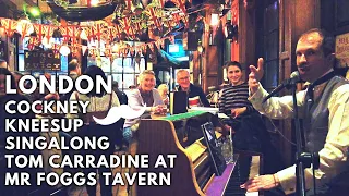 London Live Music Cockney Singalong Mr Fogg's Tavern With Tom Carradine #london #music #explore