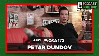 Podcast Inkubator #365 Q&A 172 - Petar Dundov