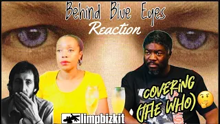 Limp Bizkit - Behind Blue Eyes (Reaction) The Rap/Rock Fusion Vets cover The Who🤔🤔??!!!