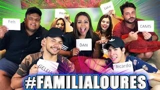 QUEM É MAIS... DA FAMILIA LOURES !!!