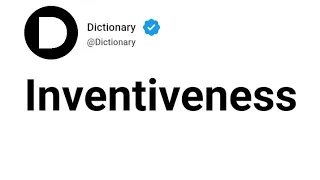 Inventiveness Meaning In English