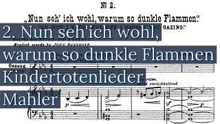 Nun seh'ich wohl, warum so dunkle Flammen Piano Accompaniment Kindertotenlieder Mahler Karaoke