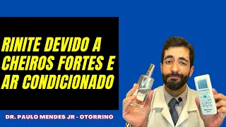 Como tratar e investigar RINITE POR CHEIROS FORTES E MUDANÇA DE TEMPERATURA / Rinite vasomotora