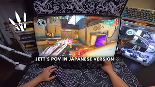 Jett in Japanese Version w/ 240Hz ♡