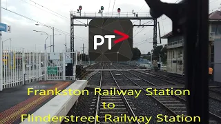 Drivers view: Frankston railway station to Flinders Street Station (2023 prior to new Glen Huntly)