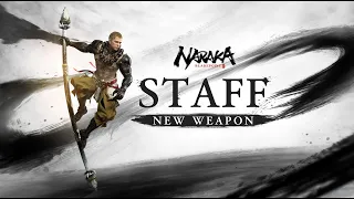 New Weapon: Staff | NARAKA: BLADEPOINT