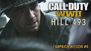 Call of Duty: WWII Campaign Gameplay Walkthrough | Hill 493 | Campaign Mission #8 [Part 8]